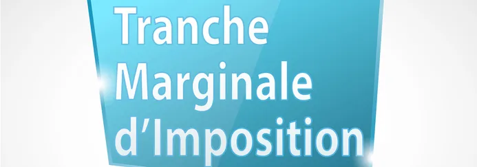 Inscription « Tranche marginale d’imposition »
